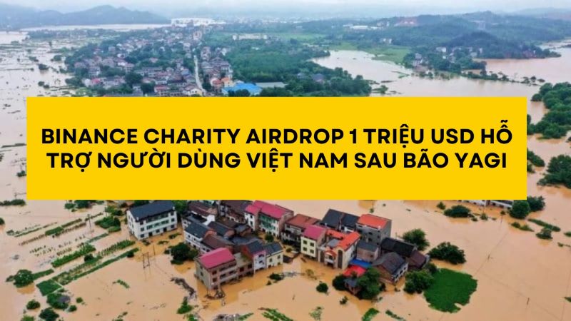 Binance Charity airdrop 1 triệu USD