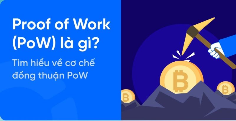 Cơ chế đồng thuận Proof of Work (PoW)