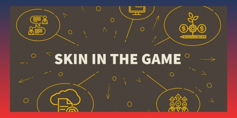 Những lợi ích và hạn chế của Skin in the Game