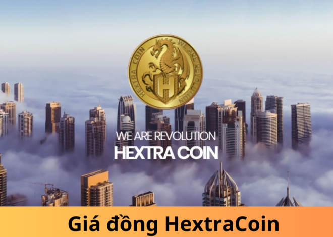 Giá đồng HextraCoin: So sánh với các đồng tiền khác