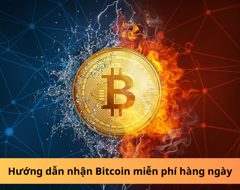 Hướng dẫn nhận bitcoin miễn phí hàng ngày mới nhất