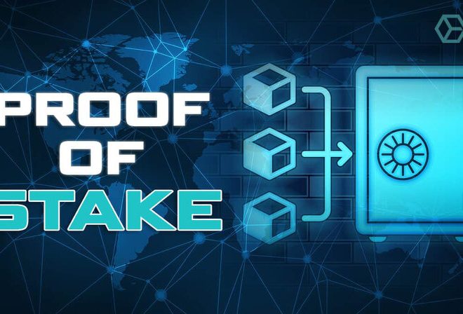 Proof of Stake là gì? Cơ chế hoạt động và ứng dụng