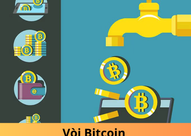 Vòi Bitcoin là gì và tại sao bạn nên quan tâm?