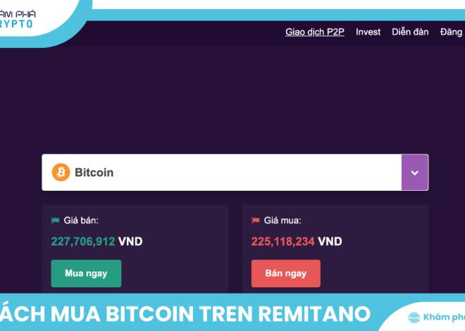 Hướng dẫn cách mua Bitcoin trên Remitano