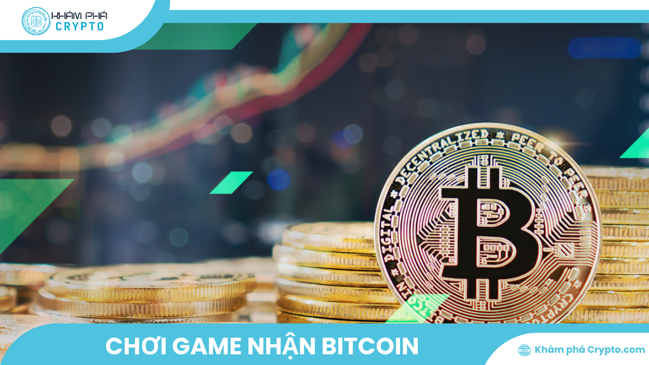 Tìm hiểu bí mật chơi game nhận Bitcoin