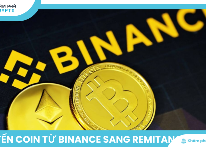 Cách chuyển coin từ Binance sang Remitano: Hướng dẫn chi tiết