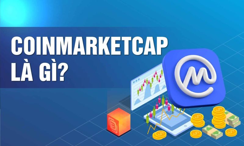 CoinMarketCap là gì? Hướng dẫn sử dụng cho người mới 1 CoinMarketCap là gì? Hướng dẫn sử dụng cho người mới