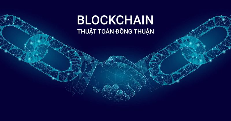 Tìm hiểu về các loại thuật toán đồng thuận Blockchain