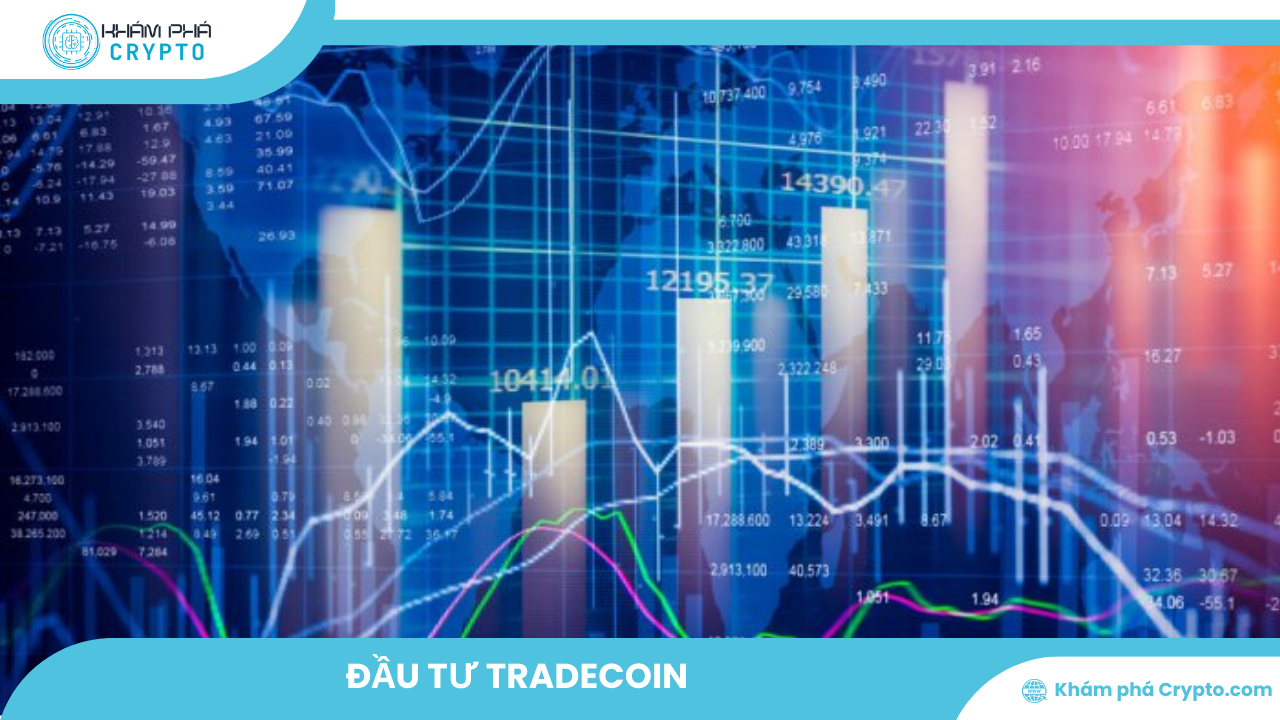 Đầu tư Tradecoin: Hướng dẫn chi tiết cho nhà đầu tư mới