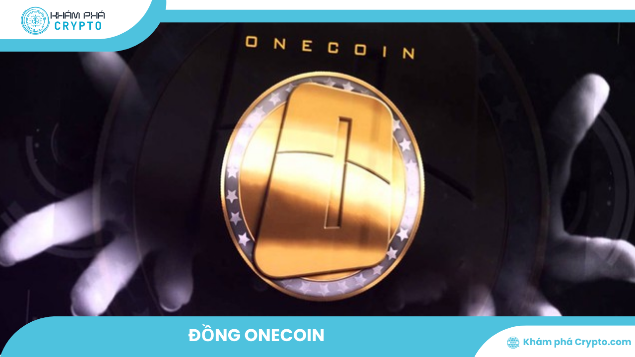 Khám phá đồng OneCoin: Từ lịch sử đến tương lai