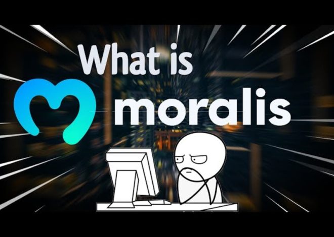 Moralis là gì? Giải pháp tối ưu cho phát triển dApp