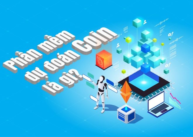 Phần mềm dự đoán coin: Công cụ đắc lực cho nhà đầu tư