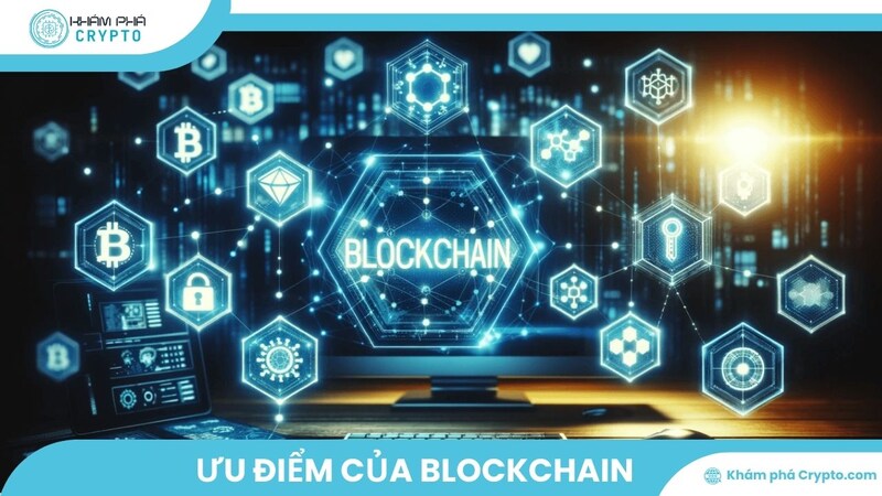 Khám phá ưu điểm của Blockchain trong thị trường tài chính