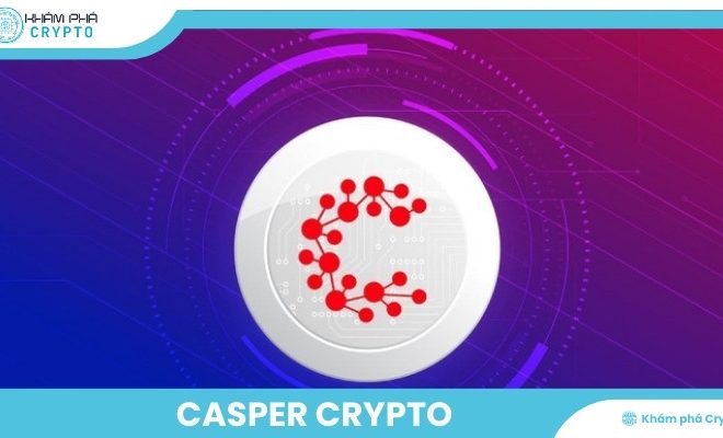 Casper Crypto: Nền tảng Blockchain tiên tiến của CSPR