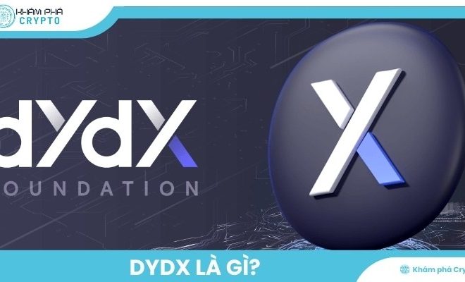 dYdX là gì? Tại sao nền tảng này được cộng đồng quan tâm?