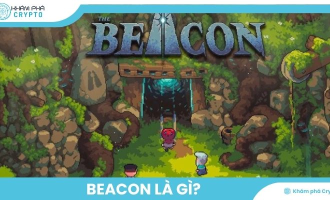 Beacon là gì? Những điều bạn cần biết về The Beacon